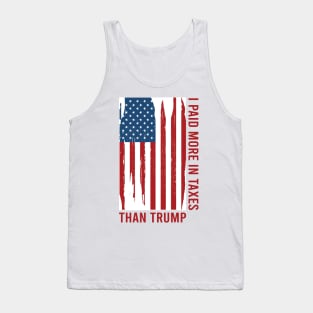 I Paid More In Taxes Than Donald Trump Tank Top